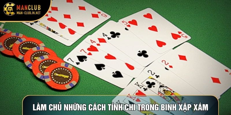 Làm chủ những cách tính chi trong binh xập xám