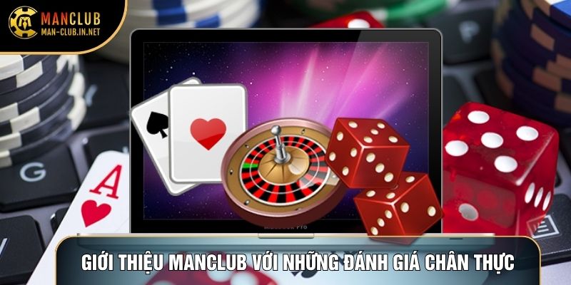 Giới thiệu Manclub với những đánh giá chân thực