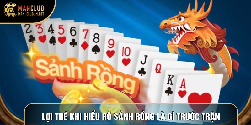 Lợi thế khi hiểu rõ sảnh rồng là gì trước trận