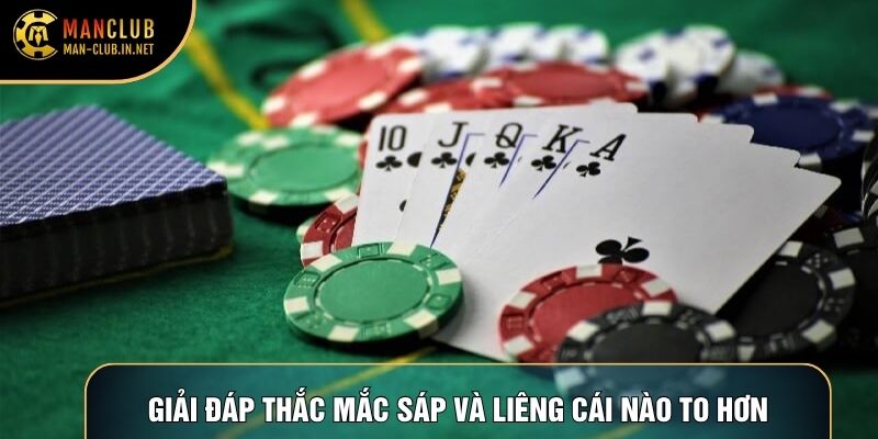 Giải đáp thắc mắc sáp và liêng cái nào to hơn