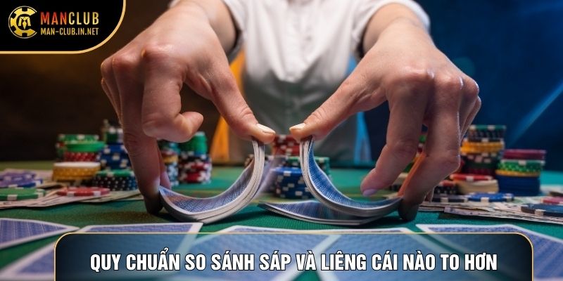 Quy chuẩn so sánh sáp và liêng cái nào to hơn