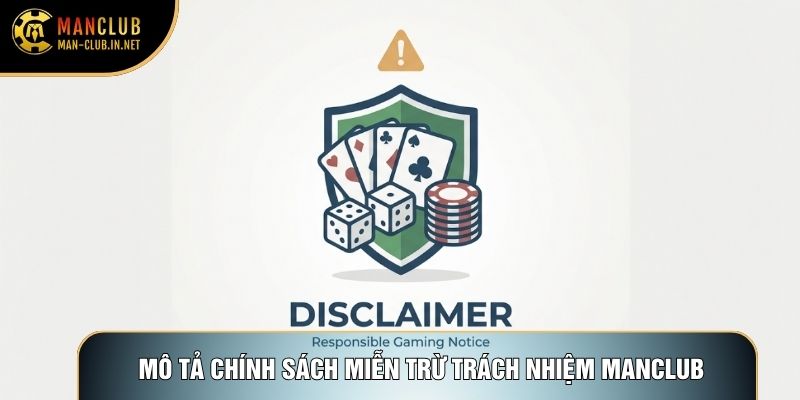 Mô tả chính sách miễn trừ trách nhiệm Manclub