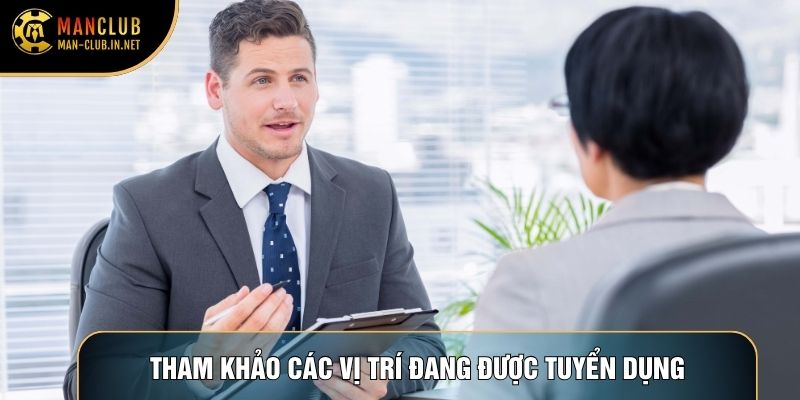 Tham khảo các vị trí đang được tuyển dụng