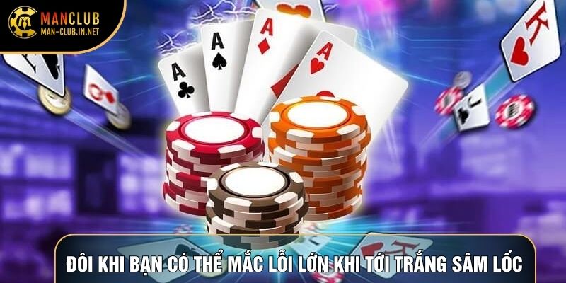 Đôi khi bạn có thể mắc lỗi lớn khi tới trắng sâm lốc