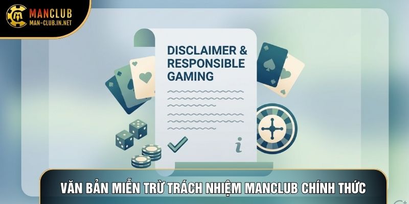 Văn bản miễn trừ trách nhiệm Manclub chính thức